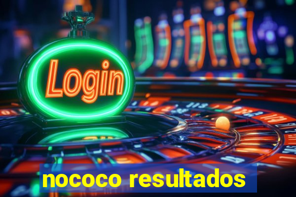 nococo resultados